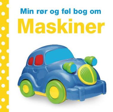 Min rør og føl bog om - Maskiner